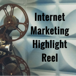 Internet Marketing Highlight Reel Feature Pic