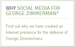 zimmermansite Why social media for George Zimmerman?
