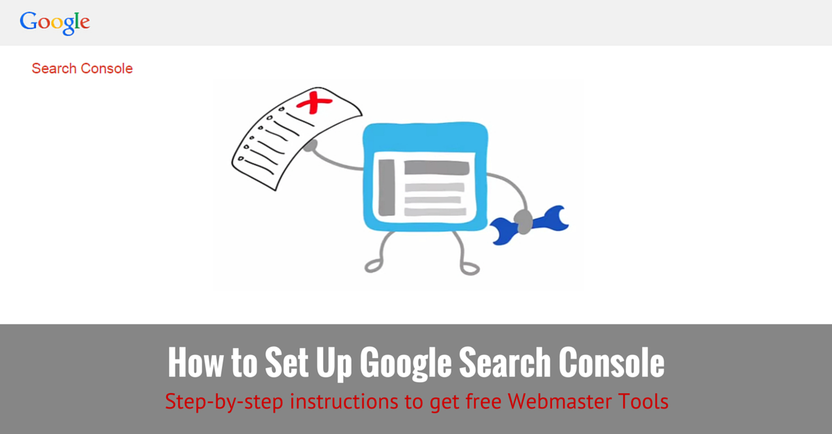 How to Set Up Google Search Console (Webmaster Tools)