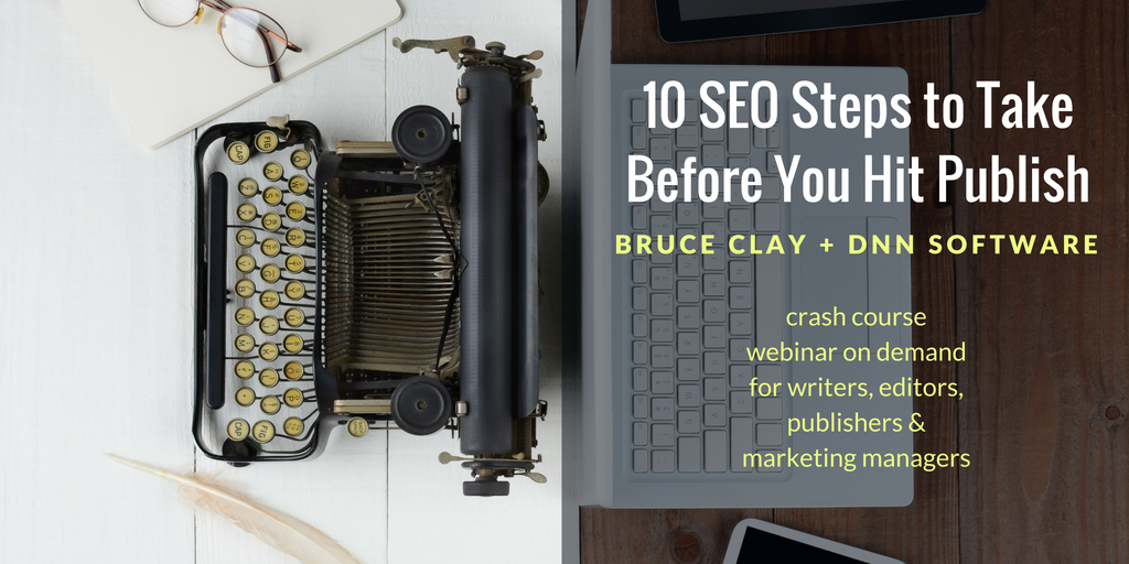 10 Steps to Take before You Hit Publish: SEO Crash Course for CMS Content Publishing