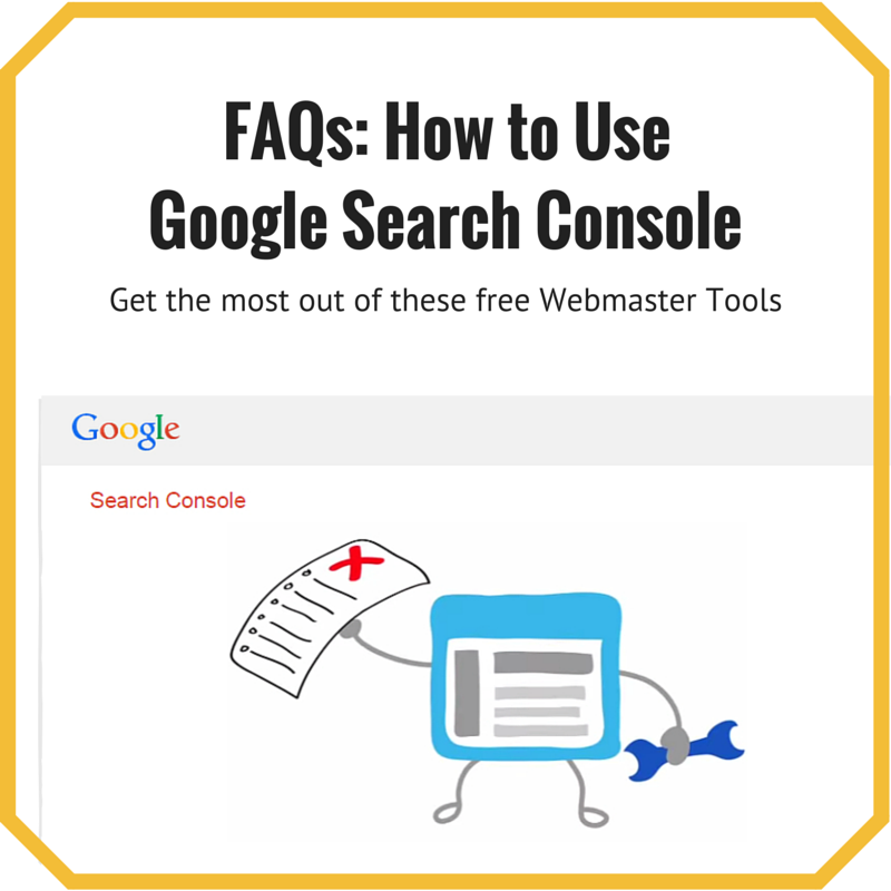 FAQs: How to Use Google Search Console