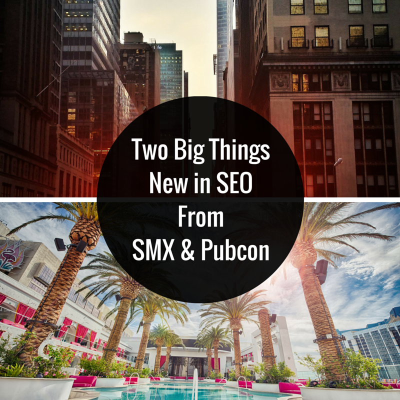 New in SEO from SMX and Pubcon