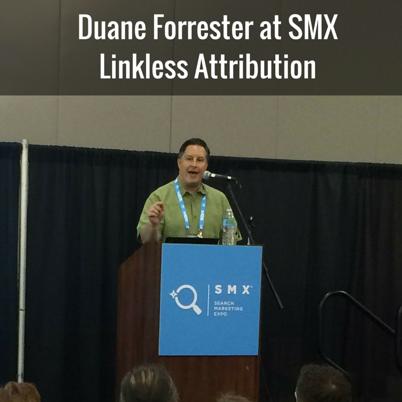 Duane Forrester at SMX-Link Attibution