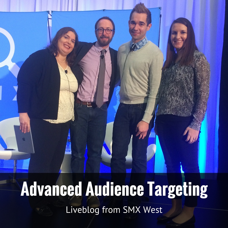SMX West session Advanced Audience Targeting