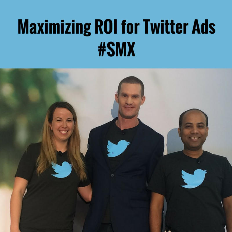 Maximizing ROI for Twitter Ads #SMX