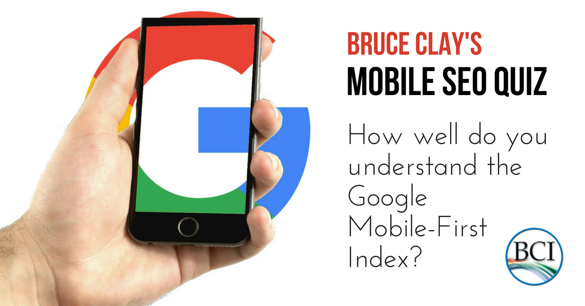 bruce clay's mobile seo quiz