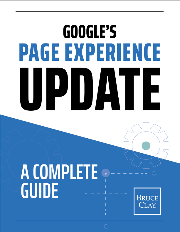 Cover of the e-book "Google's Page Experience Update: A Complete Guide" by Bruce Clay.