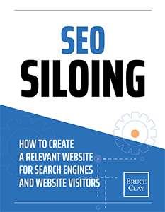 SEO Siloing e-book by Bruce Clay.