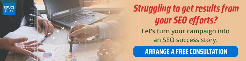 Arrange a free SEO consultation with Bruce Clay.