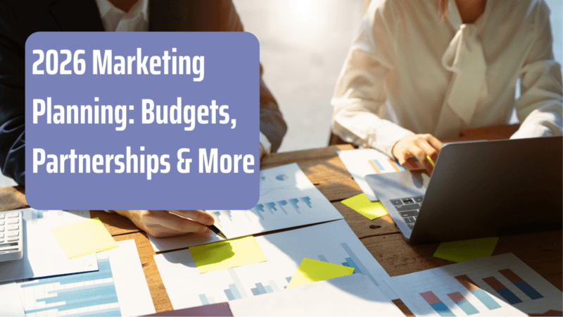 A marketing-themed banner showing two professionals working at a desk with papers and charts. Overlaid text reads “2026 Marketing Planning: Budgets, Partnerships & More” in a rounded blue rectangle on the left side.