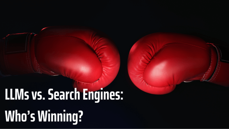 Two red boxing gloves clashing on a dark background with the headline ‘LLMs vs. Search Engines: Who’s Winning?’ representing the competitive landscape between AI models and traditional search engines.