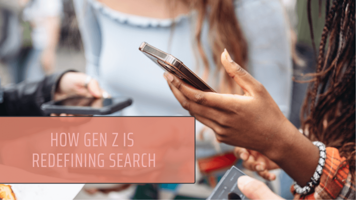 Group of young adults using smartphones with text overlay “How Gen Z Is Redefining Search,” illustrating modern search habits and social discovery.