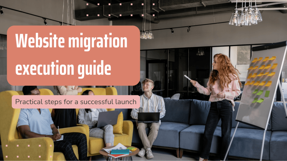 Featured image graphic for the Website Migration Execution Guide, displaying the title in white text over an orange overlay, layered on top of a group of people creating a project plan.