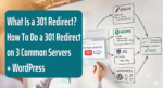 cover image that explains and maps 301 redirects across different common servers and WordPress. The prominent title block on the left, with white text on a terracotta background, states: "What Is a 301 Redirect? How To Do a 301 Redirect on 3 Common Servers + WordPress". The right side of the image displays a hand-sketched flowchart on a whiteboard. A representation of a source website, "example.com/old" with a red "301" label, initiates the process. From this source, arrows branch to specific, sketched configuration boxes for four platforms: "APACHE" (feather icon, .htaccess code), "NGINX" (green logo, rewrite code), "IIS" (server rack icon, web.config code), and "WORDPRESS" (W logo, plugin-related icons). Arrows from all four configuration paths converge at a final box labeled "DONE", which shows the new website URL "example.com/new" with a green checkmark. A person in a light-colored button-down shirt is partially visible in the background, holding up a glass panel diagram, with strong natural light illuminating the whiteboard.